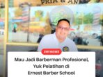 Pemilik Ernest Barbershop Teguh Onoh