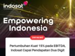 Pertumbuhan Kuat 15% pada EBITDA, Indosat Capai Pendapatan Dua Digit