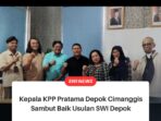 Kepala KPP Pratama Depok Cimanggis Sambut Baik Usulan SWI Depok