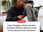 Cepat Tanggap, Indosat Ooredoo Hutchison Salurkan Bantuan Untuk Korban Bencana Alam Sukabumi