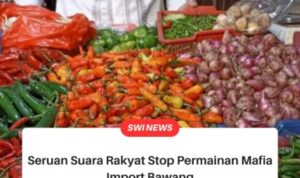 Seruan Suara Rakyat, Stop Permainan Mafia Import Bawang